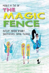 Magic's in the Air the Magic Fence