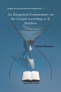 An Exegetical Commentary on the Gospel according to S. Matthew