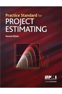 Practice Standard for Project Estimating - Second Edition