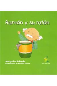 Ramon y Su Raton ( Ramon and His Mouse ) Spanish Edition