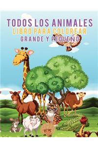 Todos los animales Libro para colorear grande y pequeño