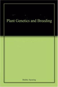 Plant Genetics and Breeding