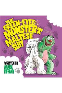 The Green-eyed Monster in a Maltese Suit
