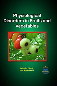 PHYSIOLOGICAL DISORDERS IN FRUITS & VEGE