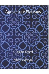 Agriculture Plateaus