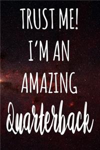 Trust Me! I'm An Amazing Quarterback