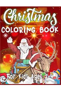 Christmas Coloring Book For Kids Ages 2-4: Christmas Santas, Toys, Ornaments, Christmas Trees and more Christmas Coloring Book For Kids Ages 2-4 Best Christmas Gift For Kids