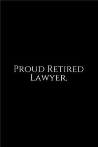 Proud Retired Lawyer