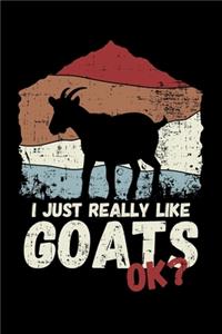 I Just Really Like Goats Ok?