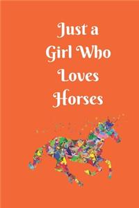Just a Girl Who Loves Horses