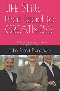 LIFE Skills that lead to GREATNESS