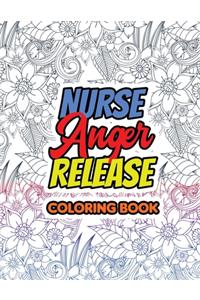 Nurse Anger Release Coloring Book