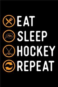 Eat Sleep Hockey Repeat: Hockey gifts for women, hockey lover gifts, gifts for hockey lovers 6x9 Journal Gift Notebook with 125 Lined Pages