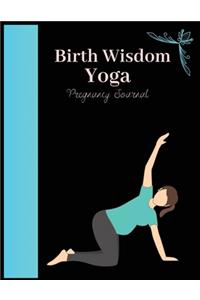 Birth wisdom yoga pregnancy journal