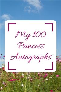 My 100 Princess Autographs