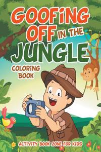 Goofing Off in the Jungle Coloring Book