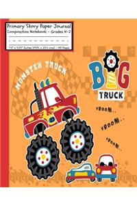 Monster Truck Big Truck Primary Story Paper Journal