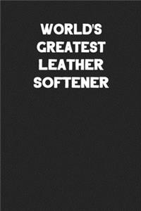 World's Greatest Leather Softener