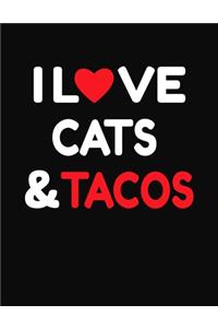 I Love Cats & Tacos