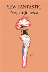 SEW FANTASTIC Project Journal