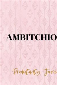 Ambitchious. Productivity Journal.
