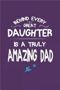 Behind Every Great Daughter Is A Truly Amazing Dad