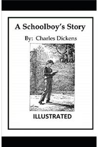 The Schoolboy's Story Illustrated