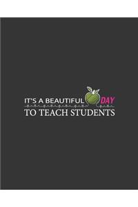 It's a beautiful day to teach students