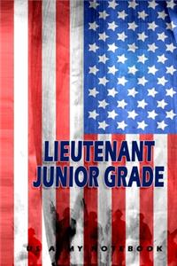 Lieutenant Junior Grade US Army Notebook