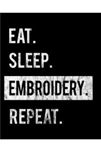 Eat Sleep Embroidery Repeat