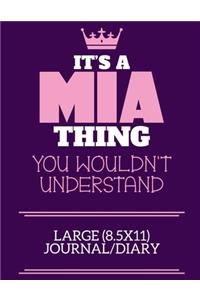 It's A Mia Thing You Wouldn't Understand Large (8.5x11) Journal/Diary