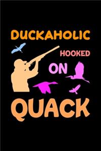 Duckaholic Hooked On Quack