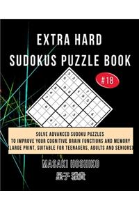Extra Hard Sudokus Puzzle Book #18