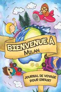 Bienvenue à Milan Journal de Voyage Pour Enfants