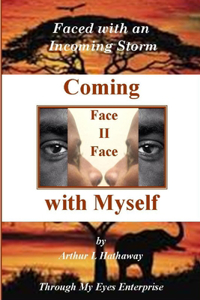 Coming Face to Face with Myself