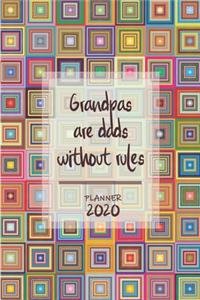 Grandpas are dads without rules ǀ Weekly Planner Organizer Diary Agenda