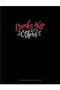 Drinks Well With Others