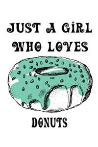 Just A Girl Who Loves Donuts