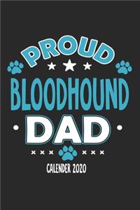 Proud Bloodhound Dad Calendar 2020