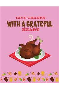 Give thanks with a grateful heart
