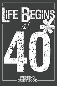 Life Begins at 40 Widding Guest Book