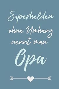 Superhelden Ohne Umhang Nennt Man Opa