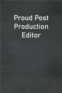 Proud Post Production Editor