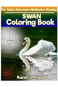 SWAN Coloring book for Adults Relaxation Meditation Blessing