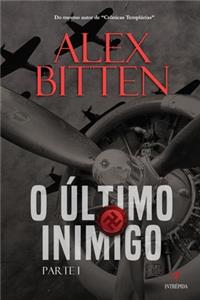 O Último Inimigo - Parte I