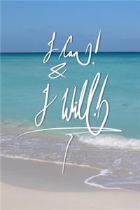 I can and I will