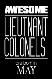 Awesome Lieutenant Colonels Are Born In May