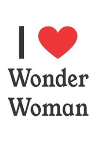 I Love Wonder Woman: Wonder Woman Designer Notebook
