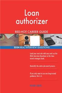 Loan authorizer RED-HOT Career Guide; 2554 REAL Interview Questions