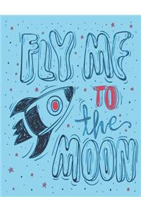 Fly me to the moon